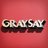 GraySay
